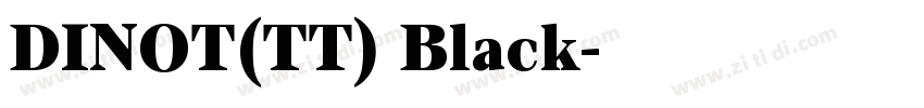 DINOT(TT) Black字体转换